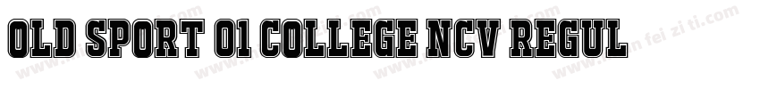 Old sport 01 College NCV regular字体转换